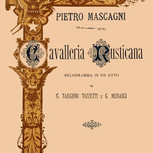 CAVALLERIA RUSTICANA di Pietro Mascagni